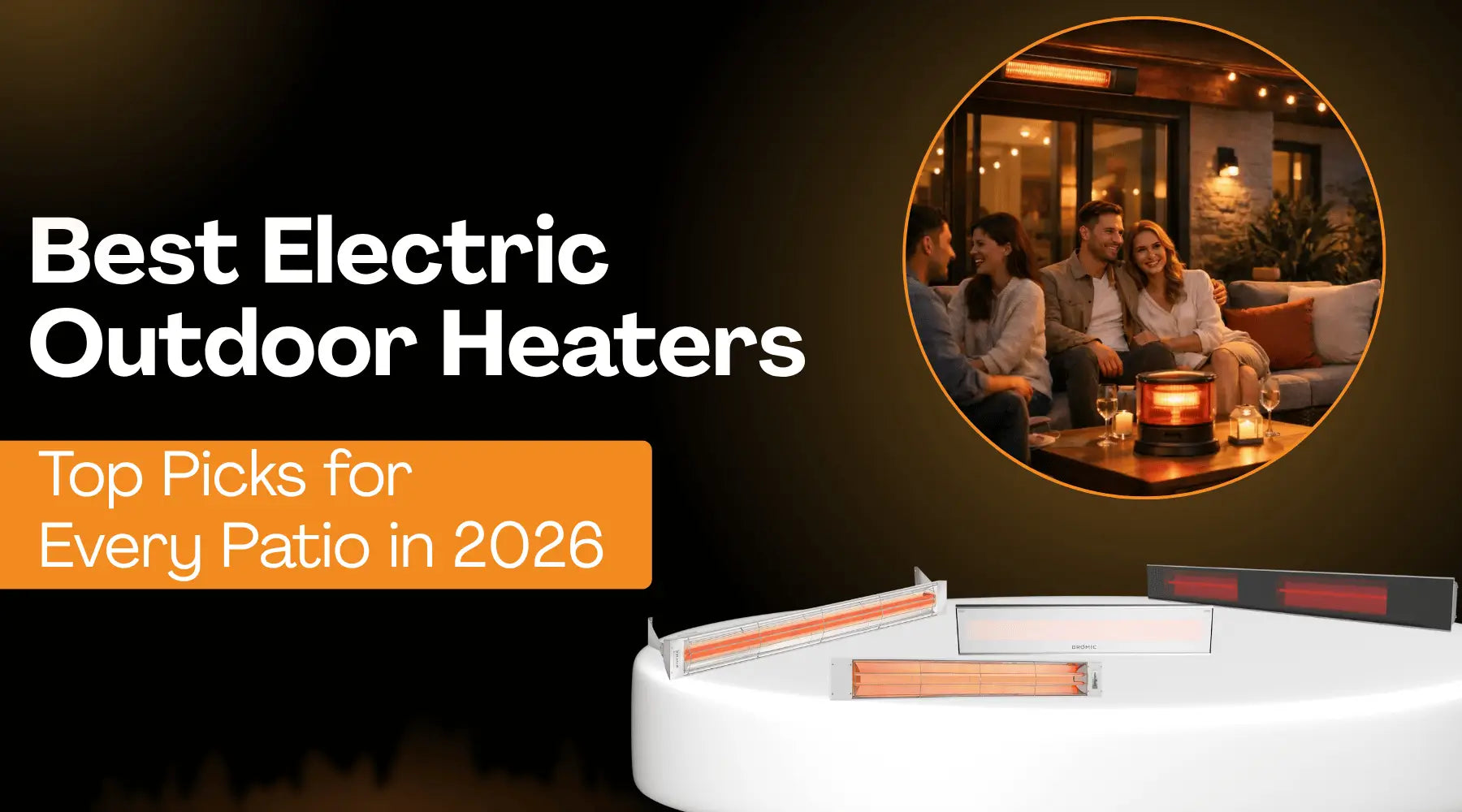 Best Electric Outdoor Heaters: Top Picks for 2026 Patios – Flame Authority