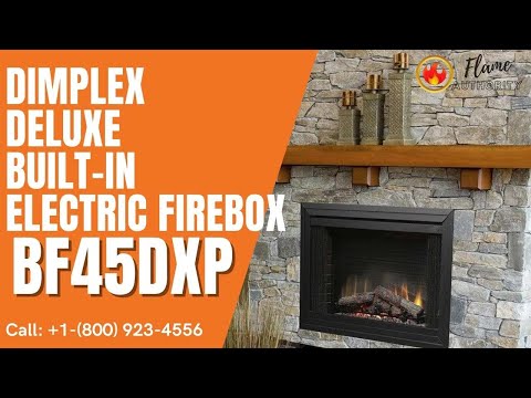 Dimplex Deluxe 45 Built-In Electric Firebox BF45DXP – Flame Authority
