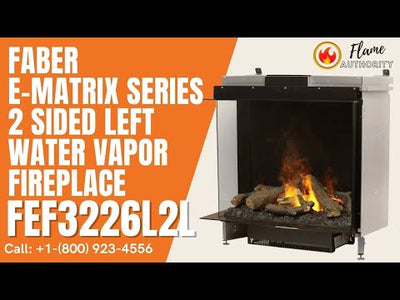 Faber e-MatriX Series 2 Sided Left Water Vapor Fireplace - FEF3226L2L