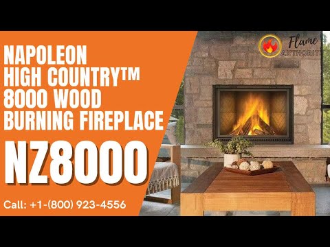 Napoleon High Country™ 8000 Wood Burning Fireplace NZ8000 – Flame Authority