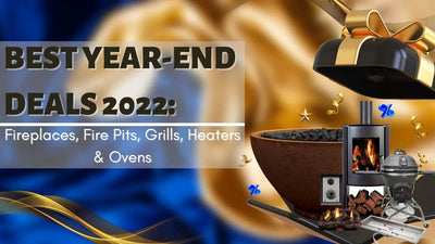 Best Year End Deals 2022: Fireplaces, Fire Pits, Grills, Ovens & more