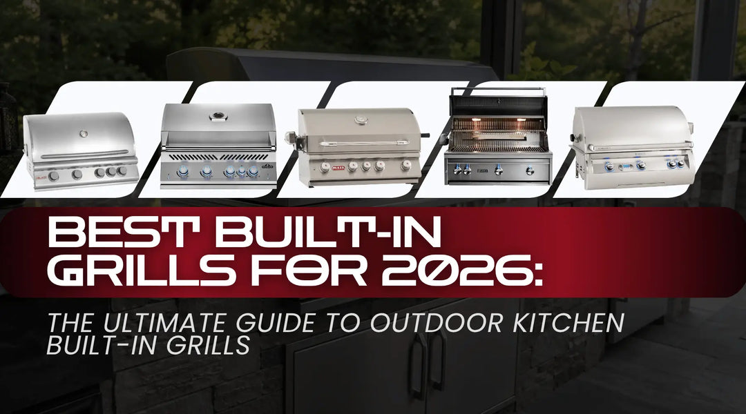 Best Built-In Grills for 2026: The Ultimate Guide to Outdoor Kitchen Built-In Grills | Flame Authority