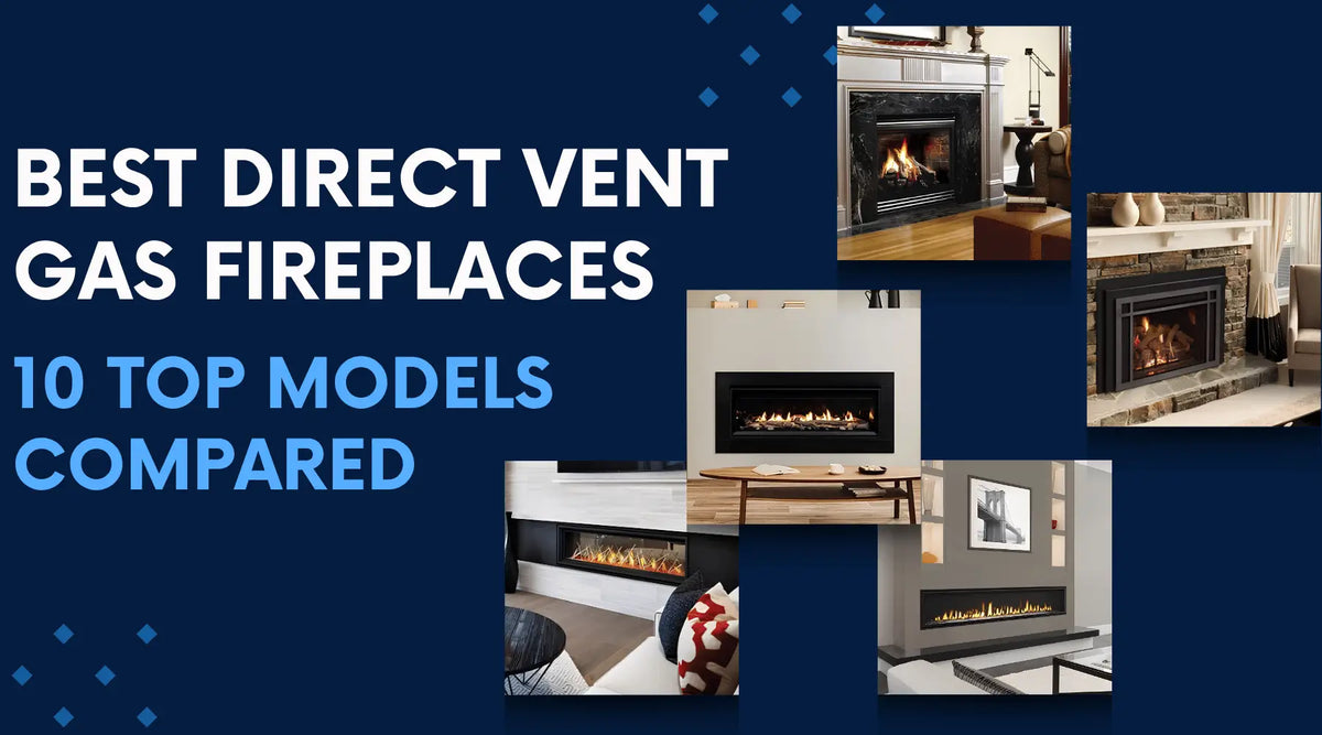 Best direct vent gas fireplaces comparison featuring top models in modern and traditional living room designs.