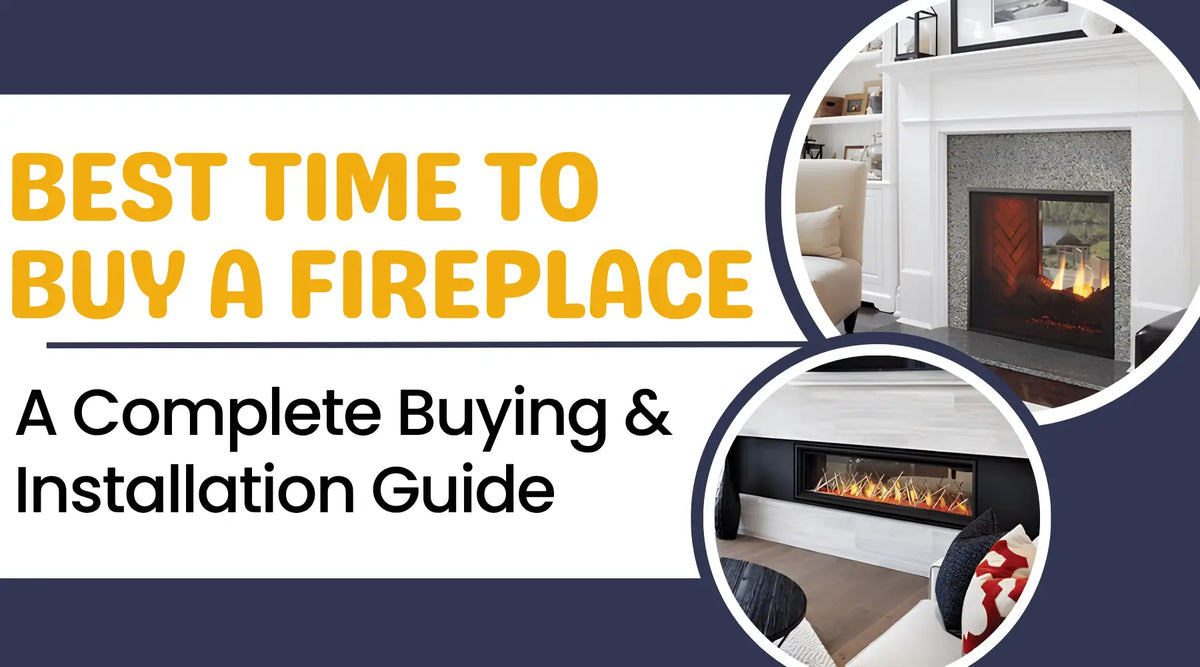 Modern gas and linear fireplaces featured in a guide to the best time to buy a fireplace and plan installation.