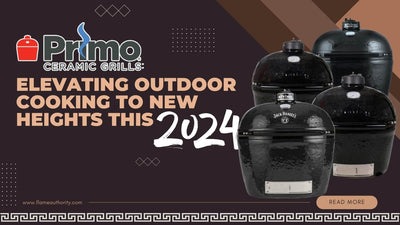 Primo Ceramic Grills: Elevating Outdoor Cooking to New Heights This 2024