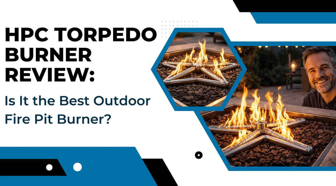 HPC Torpedo Burner Review: Is It the Best Outdoor Fire Pit Burner? | Flame Authority