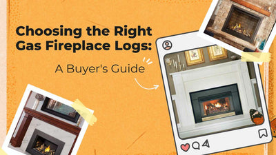 Choosing the Right Gas Fireplace Logs: A Buyer's Guide