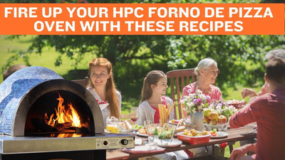 Fire Up Your HPC Forno de Pizza Oven with These Recipes