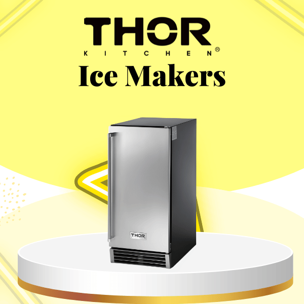 Thor Kitchen Ice Makers | Flame Authority