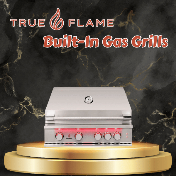 TrueFlame Built-In Gas Grills | Flame Authority