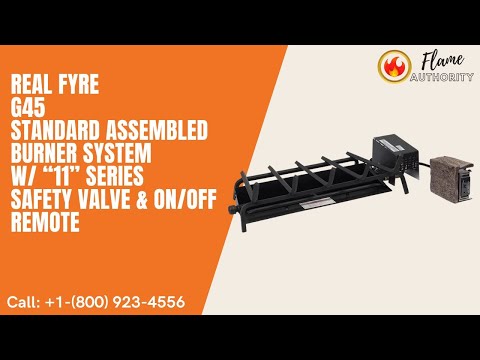 Real Fyre G45 16/19-inches Standard Assembled Burner System w/ “11” Series Safety Valve & ON/OFF Remote G45-16/19-11
