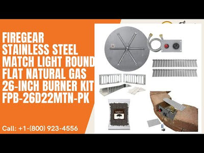 Firegear Stainless Steel Match Light Round Flat Natural Gas 26-inch Burner Kit FPB-26D22MTN-PK