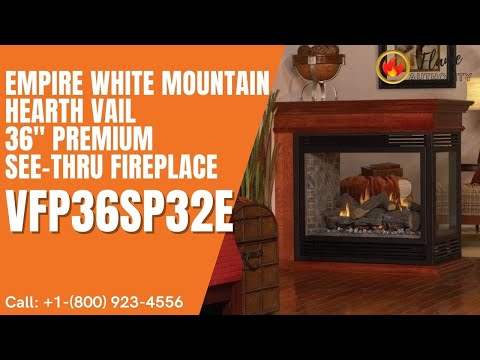 Empire White Mountain Hearth Vail 36" Premium See-Thru Fireplace VFP36SP32E