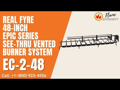 Real Fyre 48-Inch Epic Series See-Thru Vented Burner System - EC-2-48