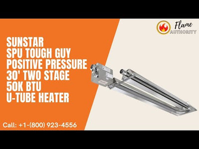 SunStar SPU Tough Guy Positive Pressure 30' Two Stage 50K BTU U-Tube Heater