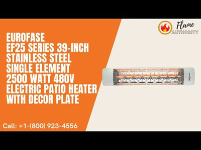 Eurofase EF25 Series 39-Inch Stainless Steel Single Element 2500 Watt 480V Electric Patio Heater with Decor Plate