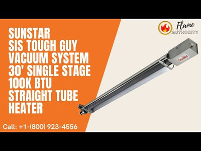 SunStar SIS Tough Guy Vacuum System 30' Single Stage 100K BTU Straight Tube Heater