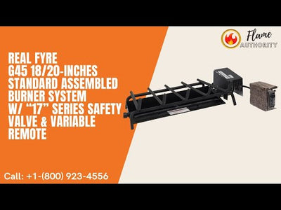 Real Fyre G45 18/20-inches Standard Assembled Burner System w/ “17” Series Safety Valve & Variable Remote G45-18/20-17