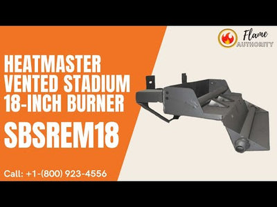 Heatmaster Vented Stadium 18-inch Burner SBSREM18