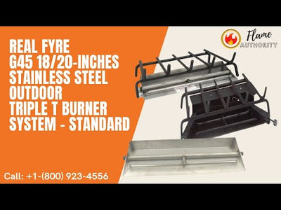 Real Fyre G45 18/20-inches Stainless Steel Outdoor Triple T Burner System - Standard G45-18/20-SS