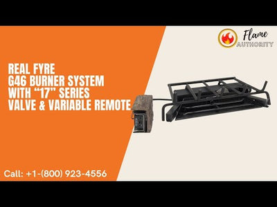 Real Fyre G46 18/20-inches Burner System  with “17” Series Valve & Variable Remote G46-18/20-17