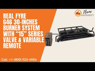Real Fyre G46 30-inches Burner System with “15” Series Valve & Variable Remote G46-30-15