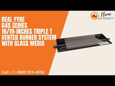 Real Fyre G45 Series 16/19-inches Triple T Vented Burner System with Glass Media - G45-GL-16/19
