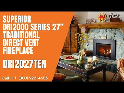 Superior DRI2000 Series 27" Traditional Direct Vent Fireplace DRI2027TEN