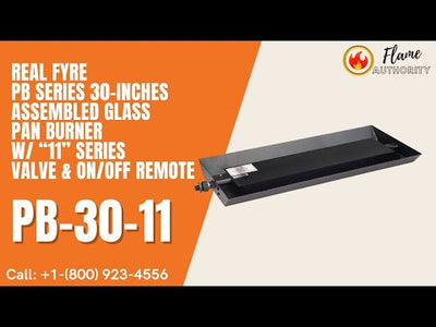 Real Fyre PB Series 30-inches Assembled Glass Pan Burner w/ “11” Series Valve & ON/OFF Remote PB-30-11