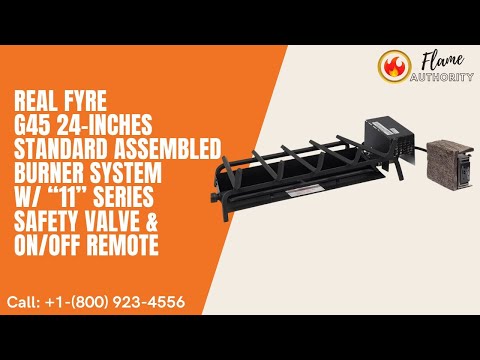 Real Fyre G45 24-inches Standard Assembled Burner System w/ “11” Series Safety Valve & ON/OFF Remote G45-24-11