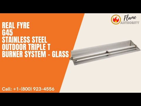 Real Fyre G45 16/19-inches Stainless Steel Outdoor Triple T Burner System - Glass G45-GL-16/19-SS