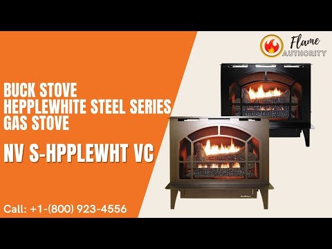 Buck Stove Hepplewhite Steel Series Gas Stove NV S-HPPLEWHT VC