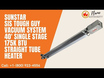 SunStar SIS Tough Guy Vacuum System 40' Single Stage 175K BTU Straight Tube Heater