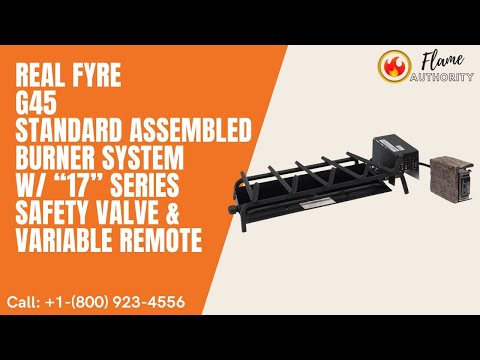 Real Fyre G45 16/19-inches Standard Assembled Burner System w/ “17” Series Safety Valve & Variable Remote G45-16/19-17