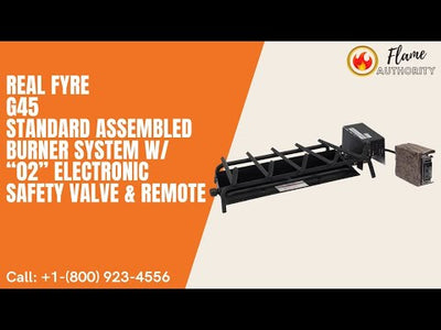 Real Fyre G45 16/19-inches Standard Assembled Burner System w/ “02” Electronic Safety Valve & Remote G45-16/19-02