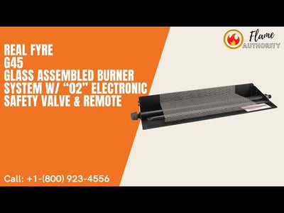 Real Fyre G45 16/19-inches Glass Assembled Burner System w/ “02” Electronic Safety Valve & Remote G45-GL-16/19-02