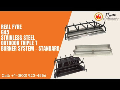 Real Fyre G45 16/19-inches Stainless Steel Outdoor Triple T Burner System - Standard G45-16/19-SS