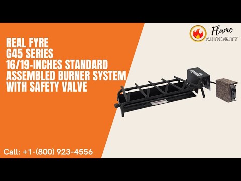Real Fyre G45 Series 16/19-inches Standard Assembled Burner System with Safety Valve G45-16/19-A