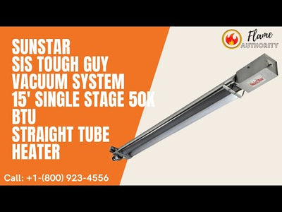 SunStar SIS Tough Guy Vacuum System 15' Single Stage 50K BTU Straight Tube Heater