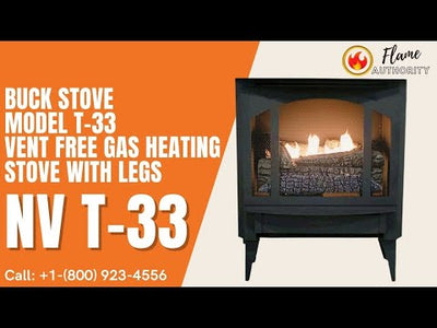 Buck Stove Model T-33 Vent Free Gas Heating Stove with Legs NV T-33