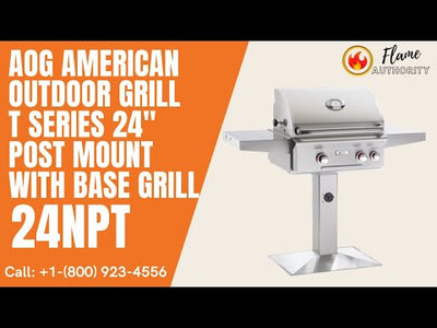 AOG  American Outdoor Grill T Series 24" Post Mount with Base Grill 24NPT