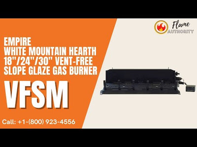 Empire White Mountain Hearth 18"/24"/30" Vent-Free Slope Glaze Gas Burner VFSM
