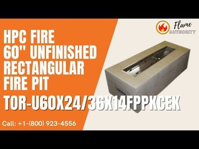 HPC Fire 60" Unfinished Rectangular Fire Pit TOR-U60X24/36X14FPPKCEK