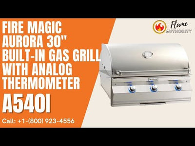 Fire Magic Aurora 30" Built-In Gas Grill with Analog Thermometer A540i