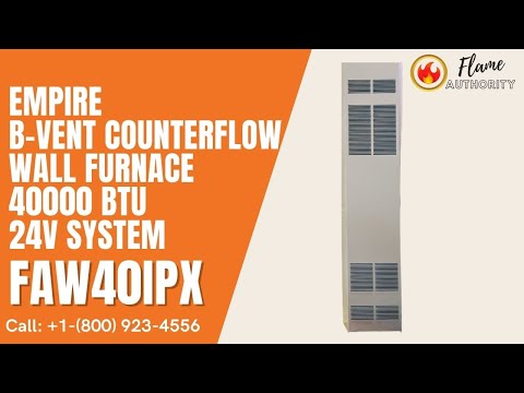 Empire B-Vent Counterflow Wall Furnace 40000 BTU 24V System FAW40IPX
