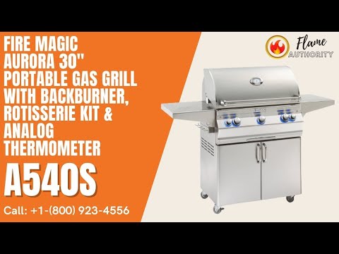 Fire Magic Aurora 30" Portable Gas Grill with Backburner, Rotisserie Kit & Analog Thermometer A540s