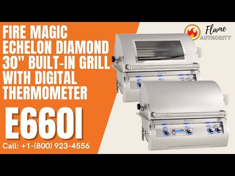 Fire Magic Echelon Diamond 30" Built-In Grill with Digital Thermometer E660i