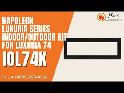 Napoleon Luxuria Series Indoor/Outdoor Kit For Luxuria 74 IOL74K