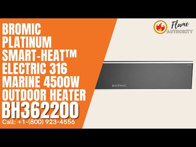 Bromic Platinum Smart-Heat™ Electric 316 Marine 4500W Outdoor Heater - BH362200