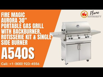 Fire Magic Aurora 30" Portable Gas Grill with Backburner, Rotisserie Kit & Single Side Burner A540s